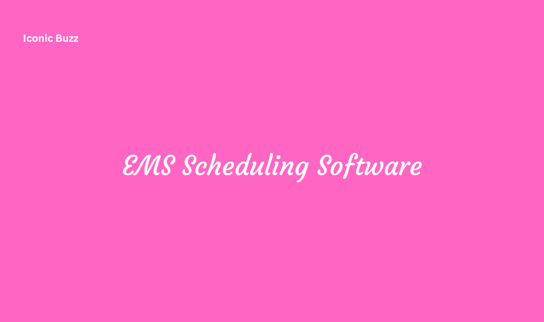 EMS Scheduling Software Benefits Resource and Management