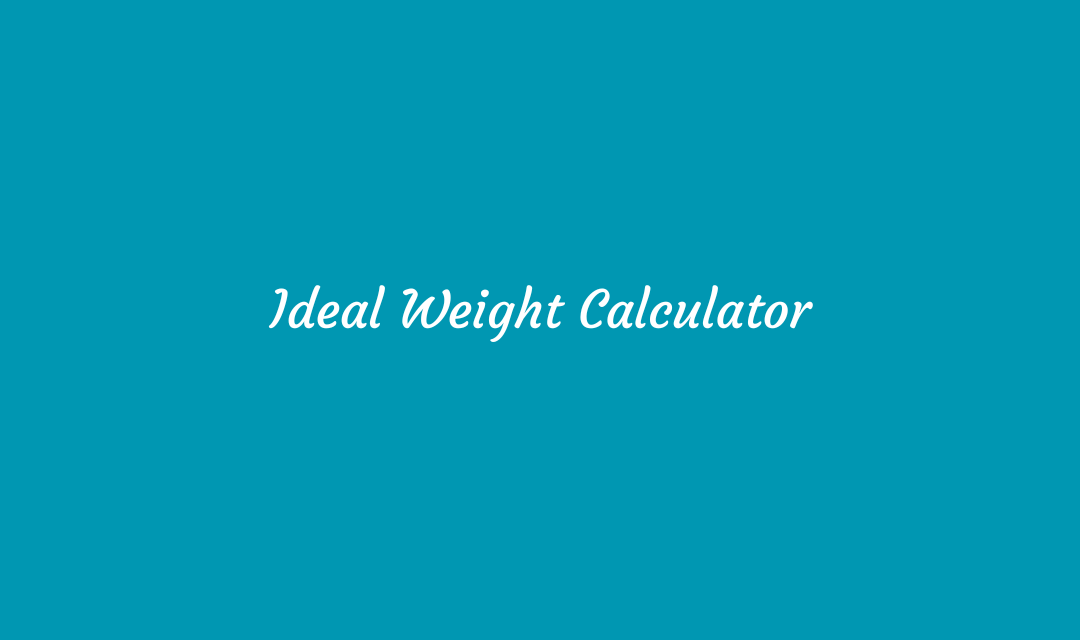 Ideal Weight Calculator Importance and Future